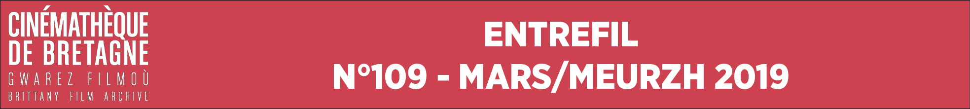 Newsletter N°109 - Mars/Meurzh 2019