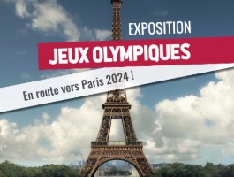 Exposition : "Jeux Olympiques, en route vers Paris 2024 !"