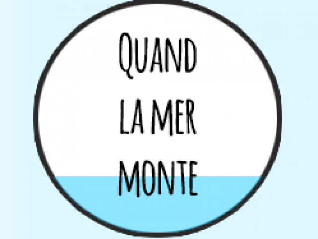 Quand la mer monte