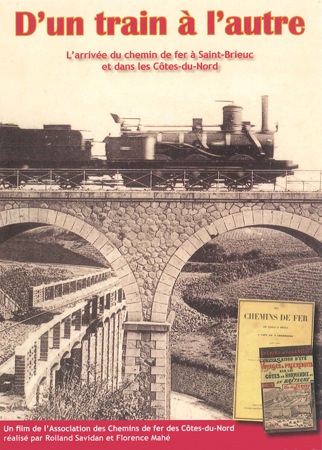 D'un train à l'autre : l'arrivée du chemin de fer à Saint-Brieuc et dans les Côtes-du-Nord