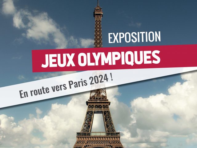 Exposition : "Jeux Olympiques, en route vers Paris 2024 !"