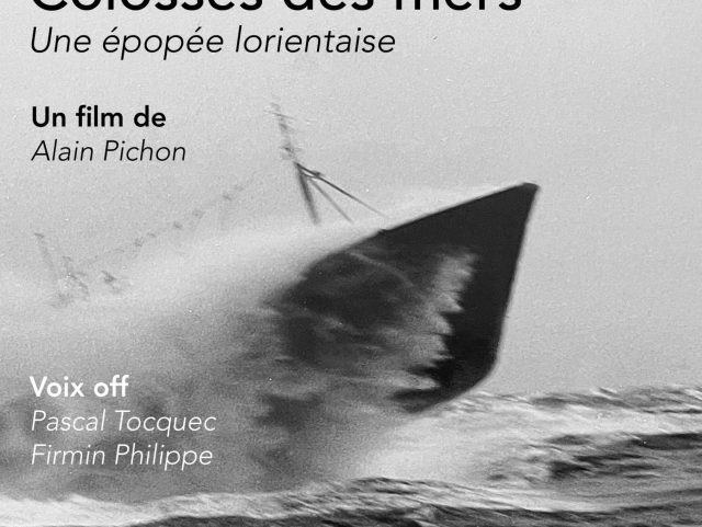 Projection du film "Colosses des mer - Une épopée lorientaise"
