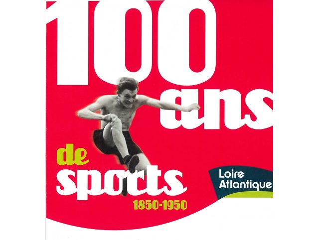 100 ans de sports - 1850 - 1950