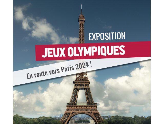 Exposition : "Jeux Olympiques, en route vers Paris 2024 !"