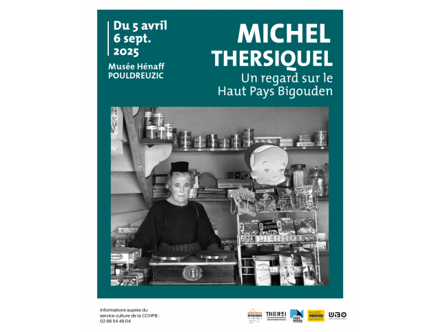 Exposition : "Michel Thersiquel, un regard sur le Haut Pays Bigouden"