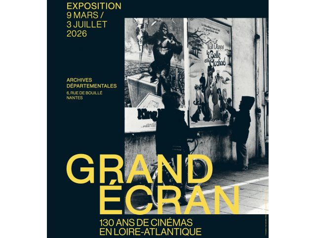 Exposition : "Grand écran, 130 ans de cinémas en Loire-Atlantique"