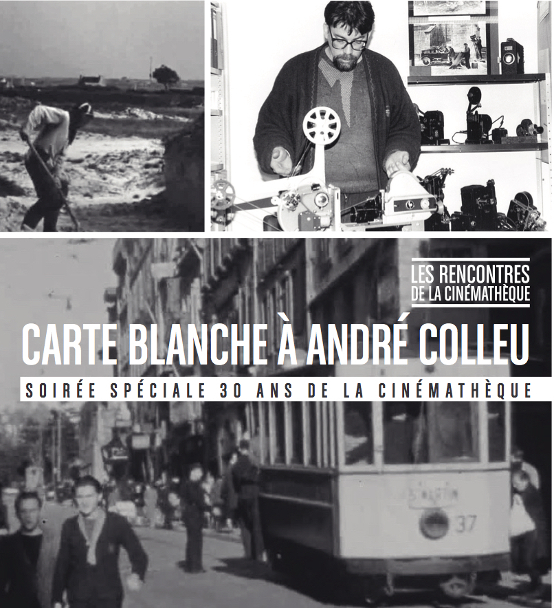 Les Rencontres de la Cinémathèque : Carte blanche à André Colleu